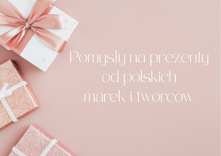Pomysł na prezent dla kobiety – wyjątkowy prezentownik polskich twórców